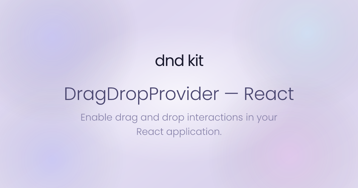 DragDropProvider - React | dnd kit