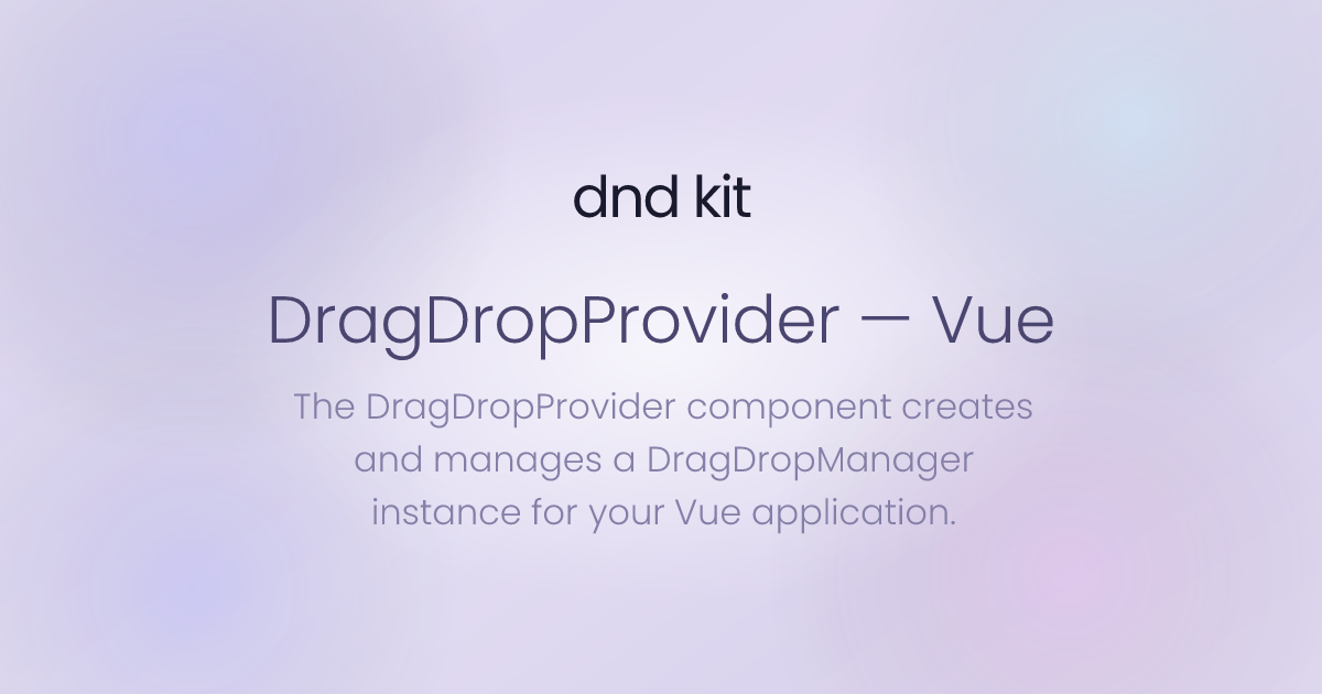 DragDropProvider - Vue | dnd kit